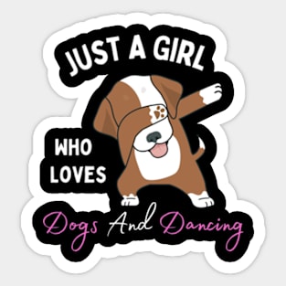 Just-A-Girl-Who-Loves-Dogs-And Dancing Sticker